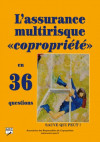 L’assurance multirisque «copropriété» en 36 questions