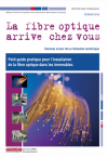 Guide ARCEP : La fibre optique arrive chez vous...